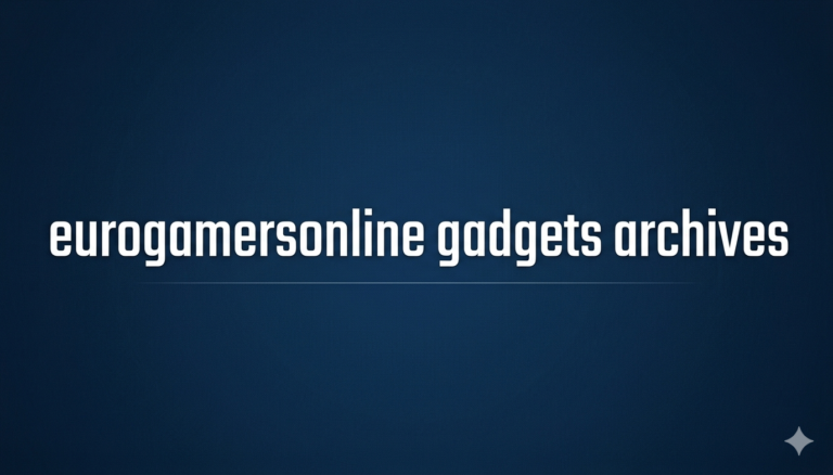 eurogamersonline gadgets archives
